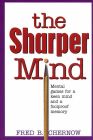 The Sharper Mind : Mental Games for a Keen Mind
                    and a Foolproof Memory
