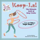 Hoop-La!: The Ultimate Book of Hoop Tricks