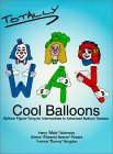 Totally Way Cool Balloons
